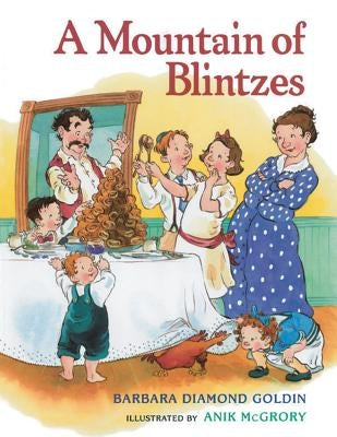 A Mountain of Blintzes by Goldin, Barbara Diamond