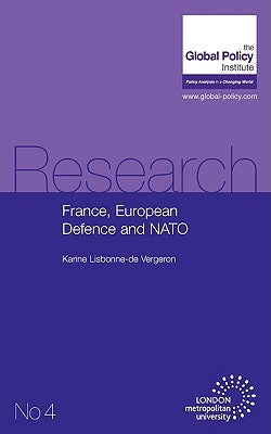 France, European Defence and NATO by Lisbonne-De Vergeron, Karine