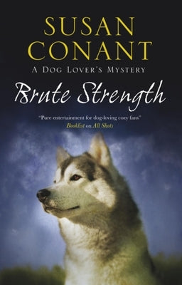 Brute Strength by Conant, Susan