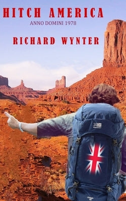 Hitch America: Anno Domini 1978 by Wynter, Richard