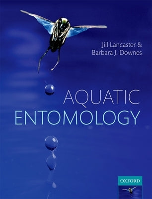 Aquatic Entomology P by Lancaster, Jill