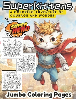 Super Kittens: Guardians of Meow City Kids Coloring Book 40 pages by Publishing Co, Redding
