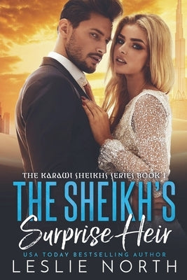 The Sheikh's Surprise Heir by North, Leslie
