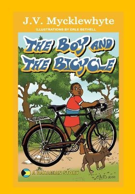 The Boy And The Bicycle by Mycklewhyte, J. V.