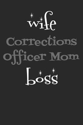 Wife Corrections Officer Mom Boss by Publishing, Windstone
