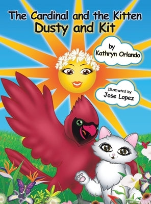 The Cardinal and the Kitten: Dusty and Kit by Orlando, Kathryn