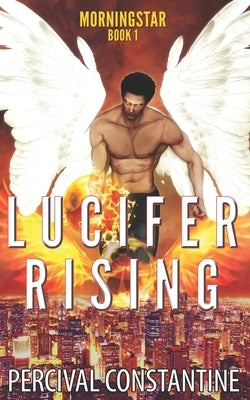 Lucifer Rising by Constantine, Percival