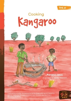 Cooking Kangaroo by James, Margaret