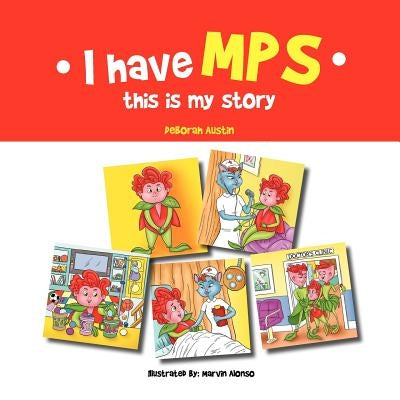 I have MPS this is my story by Austin, Deborah