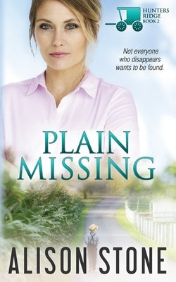 Plain Missing by Stone, Alison
