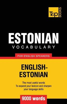 Estonian vocabulary for English speakers - 9000 words by Taranov, Andrey