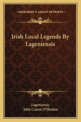 Irish Local Legends by Lageniensis by Lageniensis