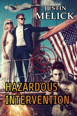 Hazardous Intervention by Melick, Justin
