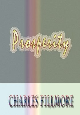 Prosperity by Fillmore, Charles