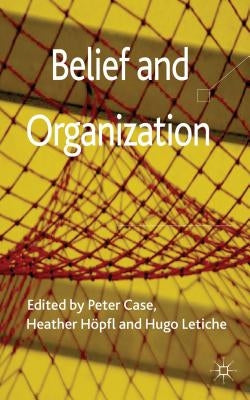 Belief and Organization by Case, P.