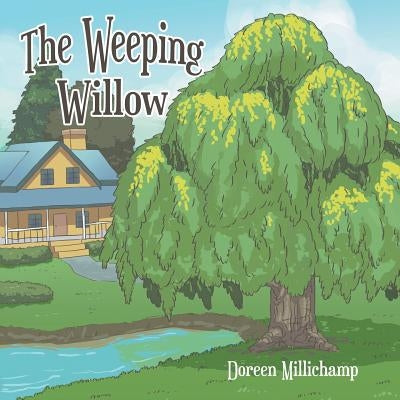 The Weeping Willow by Millichamp, Doreen