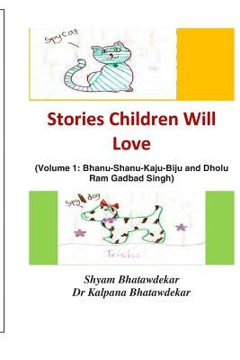 Stories Children Will Love by Bhatawdekar, Kalpana
