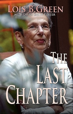 The Last Chapter by Green, Lois B.