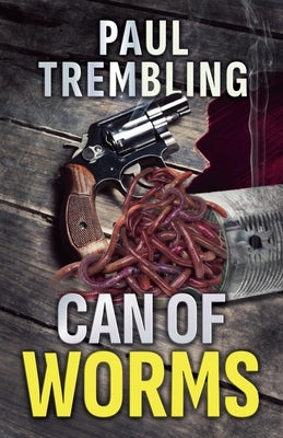 Can of Worms by Trembling, Paul