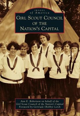Girl Scout Council of the Nation's Capital by Robertson on Behalf of the Girl Scout Co