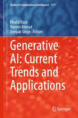 Generative Ai: Current Trends and Applications by Raza, Khalid