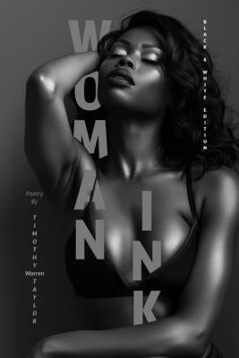 Woman Ink Black & White Edition by Taylor, Timothy Warren