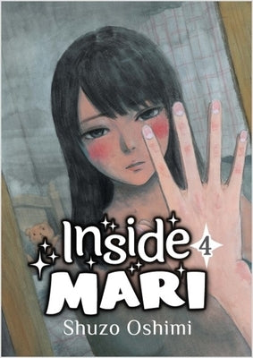 Inside Mari, Volume 4 by Oshimi, Shuzo