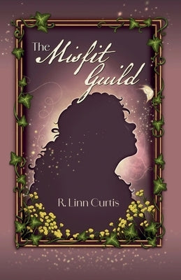 The Misfit Guild by Curtis, R. Linn