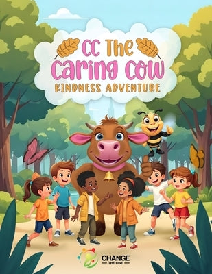 C.C The Caring Cows' "Kindness Adventure" by Nicholls, Peter