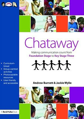 Chataway: Making Communication Count, from Foundation Stage to Key Stage Three by Burnett, Andrew