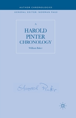 A Harold Pinter Chronology by Baker, W.