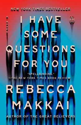 I Have Some Questions for You by Makkai, Rebecca