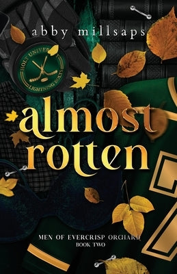 Almost Rotten: A Why Choose Hockey Dark Romance by Millsaps, Abby