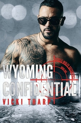 Wyoming Confidential by Tharp, Vicki