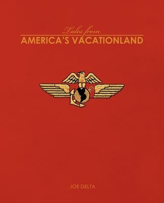 Tales from America's Vacationland by Delta, Joe