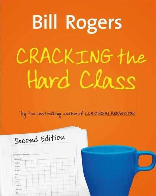 Cracking the Hard Class by Rogers, Bill