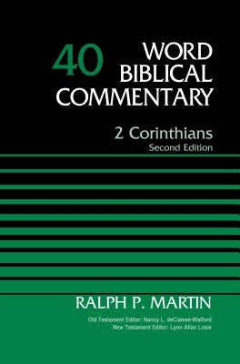 2 Corinthians, Volume 40: Second Edition 40 by Martin, Ralph P.