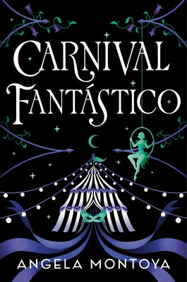 Carnival Fantástico by Montoya, Angela