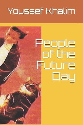 People of the Future Day by Khalim, Noah