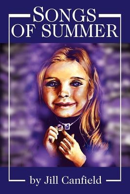Songs of Summer by Canfield, Jill