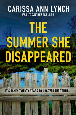 The Summer She Disappeared by Lynch, Carissa Ann