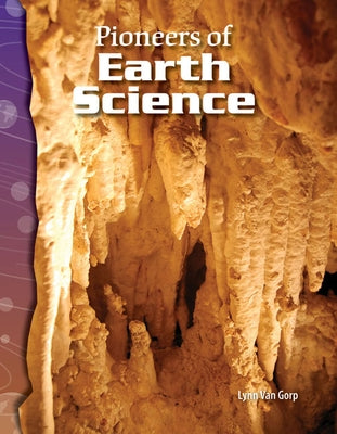 Pioneers of Earth Science by Van Gorp, Lynn