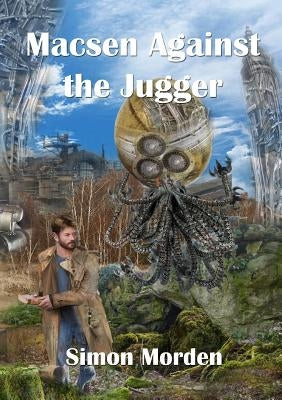 Macsen Against the Jugger by Morden, Simon