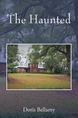 The Haunted by Bellamy, Doris