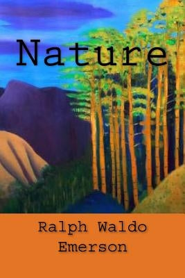 Nature by Waldo Emerson, Ralph