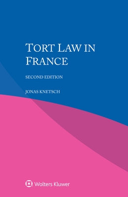 Tort Law in France by Knetsch, Jonas