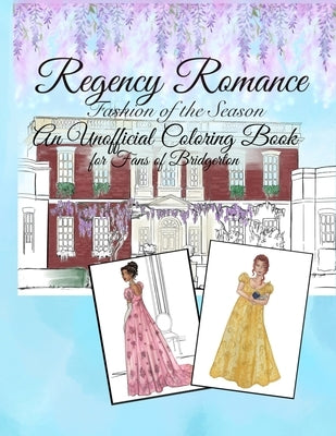 Regency Romance: Fashion of the Season by Perz, Jennifer N.