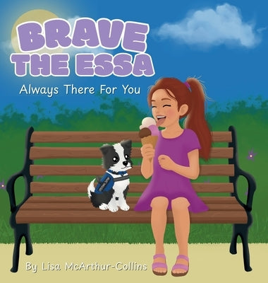Brave The ESSA: Always There For You by McArthur-Collins, Lisa
