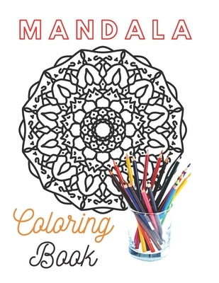Mandala Coloring Book: amazin mandal, Coloring Pages For contemplation "8.5"x"11" by Mandala, Amazing