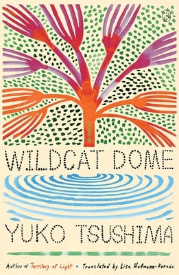 Wildcat Dome by Tsushima, Yuko